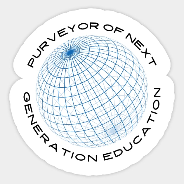 Purveyor of Next Generation Educator Sticker by The Happy Teacher